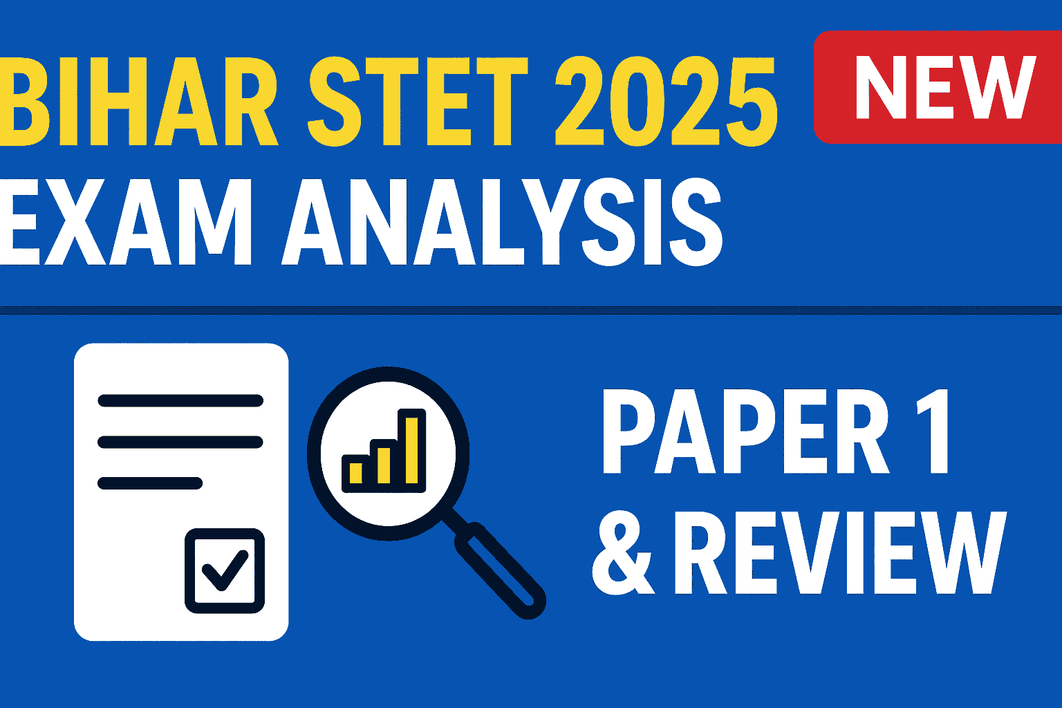 Read more about the article Bihar STET Exam Analysis 2025 (14 October): Difficulty Level, Good Attempts & Paper Review