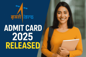 Read more about the article ISRO Admit Card 2025 Out – Download Hall Ticket for Scientist, Engineer Exams
