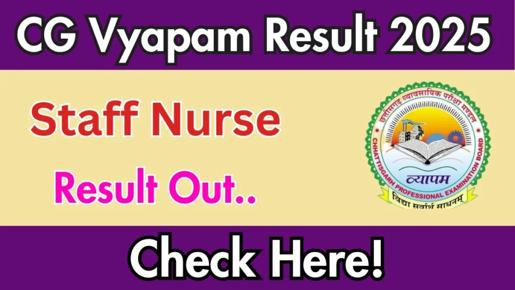 CG Vyapam Staff Nurse Result 2025