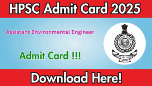 Read more about the article HPSC AEE Admit Card 2025 Out – Download Haryana Assistant Executive Engineer Hall Ticket @hpsc.gov.in