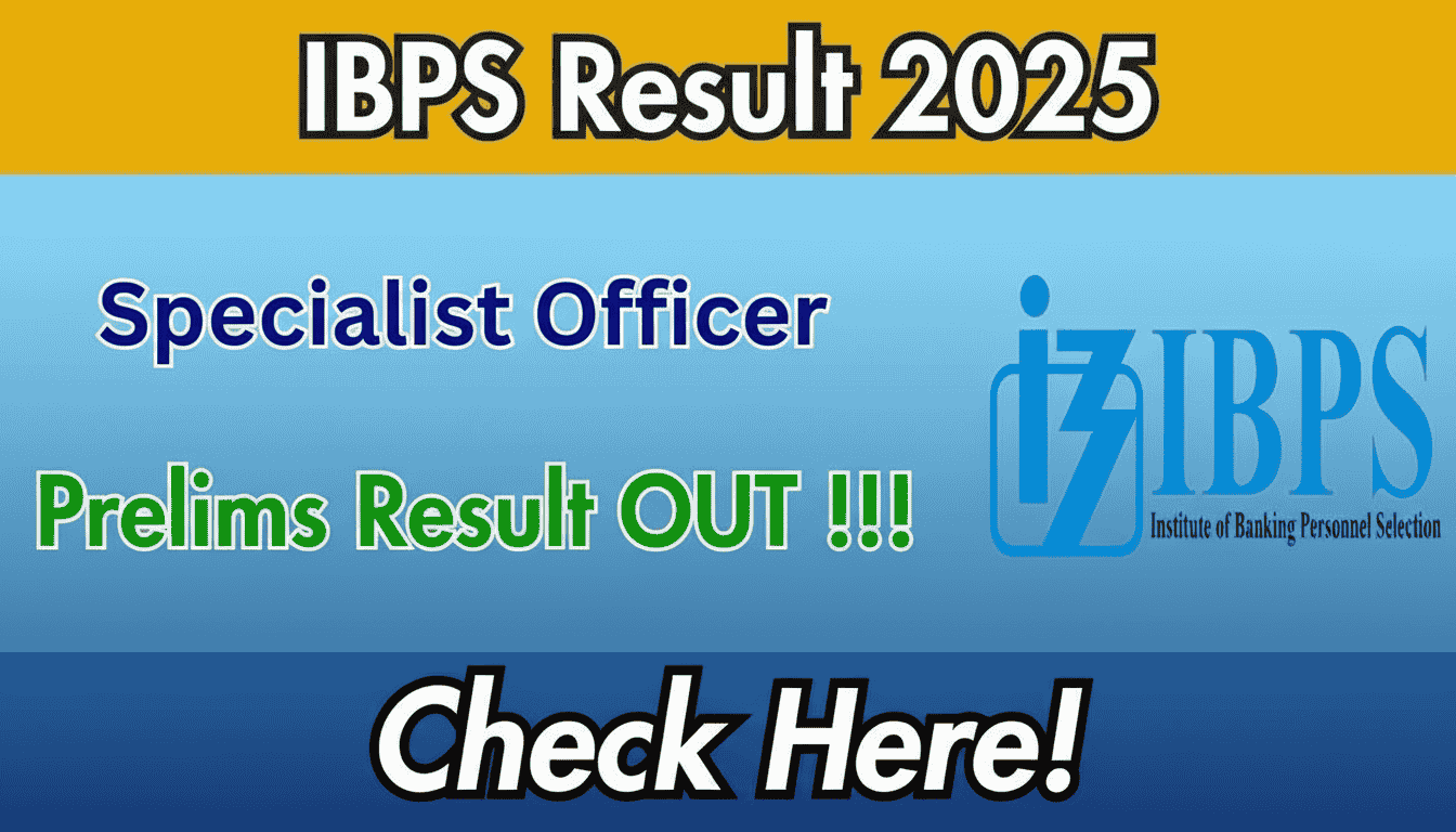 IBPS SO Prelims Result 2025