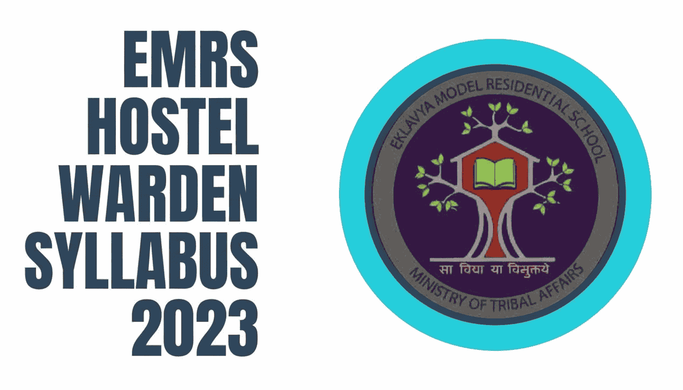Read more about the article EMRS Hostel Warden Syllabus 2025 – Topic-Wise Syllabus PDF, Exam Pattern & Best Preparation Tips