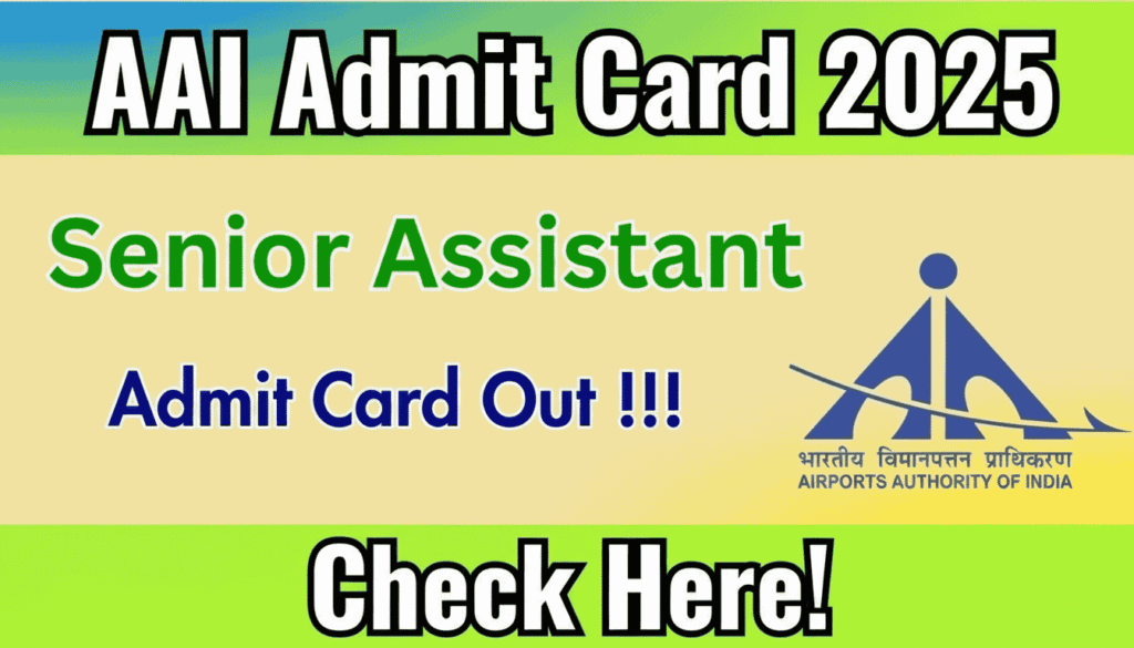 AAI Senior Assistant Admit Card 2025