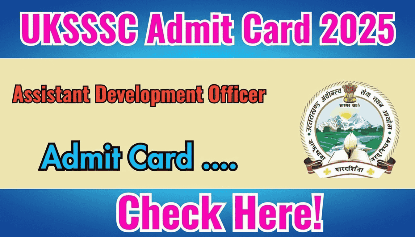 UKSSSC ADO Admit Card 2025 Out